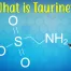 Taurine